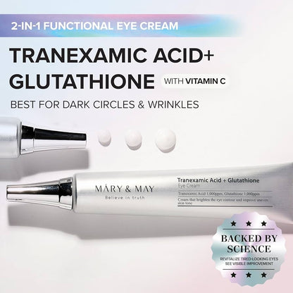 Mary&May - Tranexamic Acid + Glutathione Eye Cream 30g